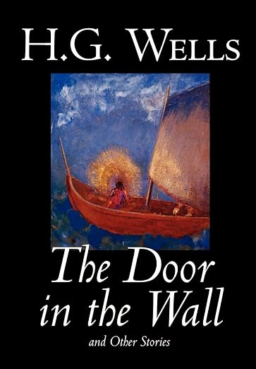 The Door in the Wall and Other Stories