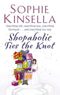 Shopaholic Ties the Knot (Shopaholic Series, Book 3)