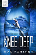 Knee Deep