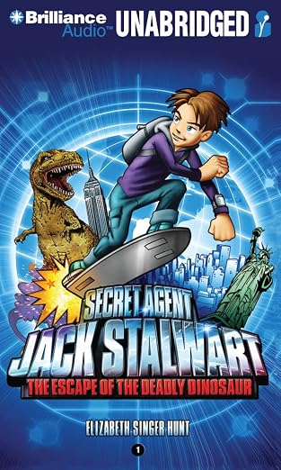 Secret Agent Jack Stalwart : Book 1 : The Escape of the Deadly Dinosaur