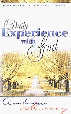 Daily Experience With God