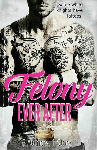 Felony Ever After