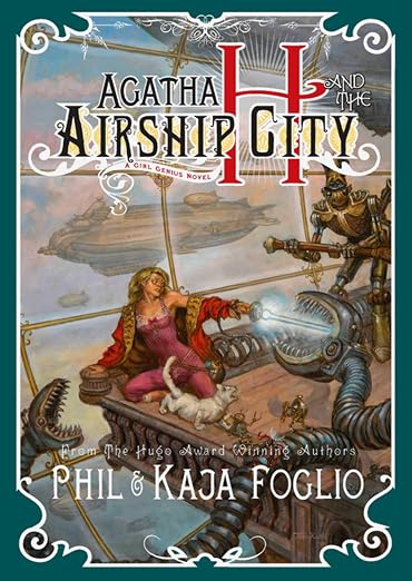 Agatha H. and the Airship City (Girl Genius)