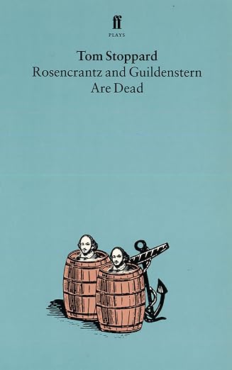 Rosencrantz and Guildenstern are dead