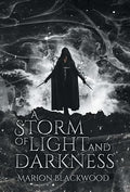 A Storm of Light and Darkness