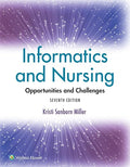 Informatics and Nursing: Opportunities and Challenges