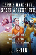 Carrie Hatchett, Space Adventurer Books 1 - 3