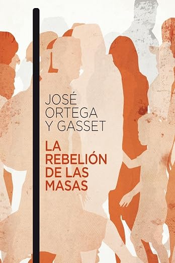 La Rebelión de las Masas
