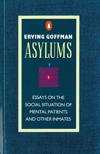 Asylums (Penguin Social Sciences)