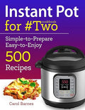 Instant Pot Cookbook for #Two