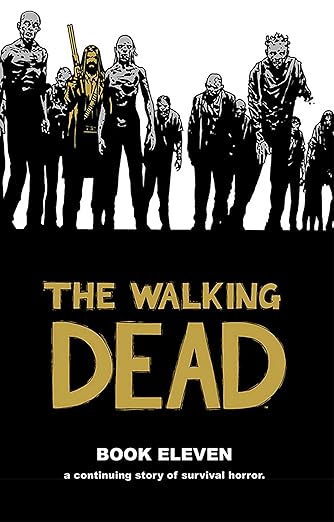 The Walking Dead, Book Eleven