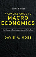 A Concise Guide to Macroeconomics, Second Edition