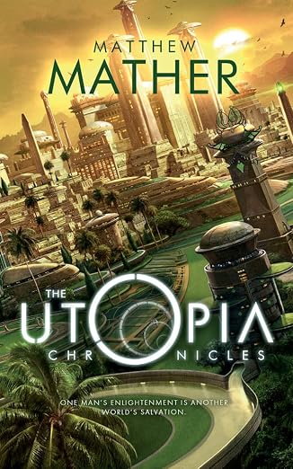 The Utopia Chronicles (Atopia)