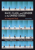 Race, Class, and Gender in the United States: An Integrated Study: An Integrated Study