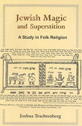 Jewish Magic and Superstition