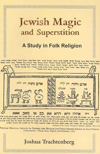 Jewish Magic and Superstition