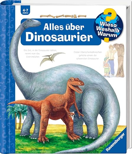 Wieso? Weshalb? Warum? Alles über Dinosaurier. ( Ab 3 J.).