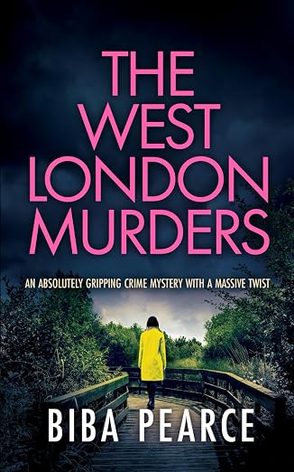 THE WEST LONDON MURDERS an absolutely gripping crime mystery with a massive twist