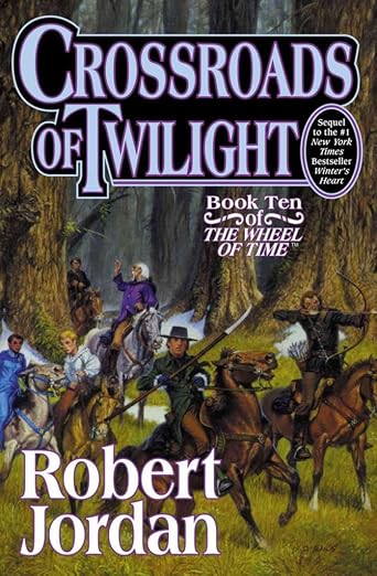 Crossroads of Twilight (The Wheel of Time, Number 10)
