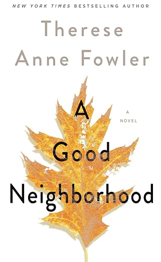 A Good Neighborhood (Thorndike Press Large Print Basic Series)