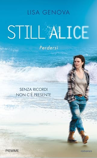 Still Alice. Perdersi. Senza ricordi non c'è presente