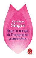 Eloge Du Mariage (Le Livre de Poche) (French Edition)