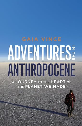 Adventures in the Anthropocene