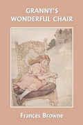 Granny's Wonderful Chair (Yesterday's Classics)