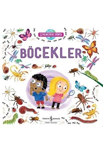 Cevremizdeki Dünya Böcekler