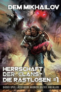 Herrschaft der Clans - Die Rastlosen #1