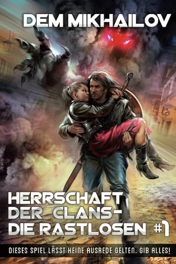 Herrschaft der Clans - Die Rastlosen #1