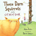 Those Darn Squirrels and the Cat Next Door