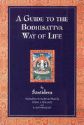 A guide to the Bodhisattva way of life =