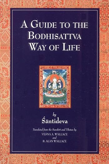 A guide to the Bodhisattva way of life =