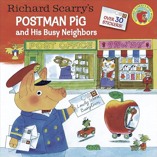 Richard Scarry's Postman Pig And His Busy Neighbors (Turtleback School & Library Binding Edition) (Richard Scarry's Busy World)