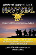 How to Shoot Like a Navy SEAL