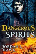 Dangerous Spirits (Volume 2)