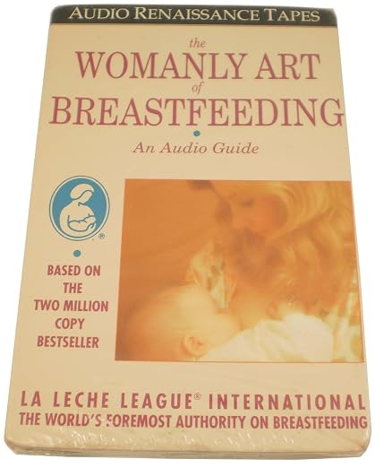 The Womanly Art of Breastfeeding