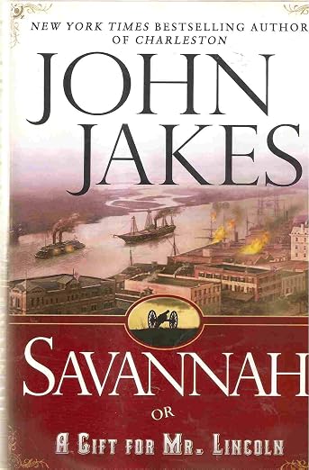 Savannah, or, A gift for Mr. Lincoln