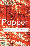 The Logic of Scientific Discovery (Routledge Classics)