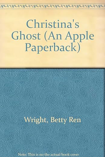 Christina's Ghost (An Apple Paperback)