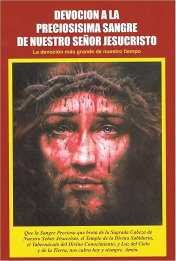 Devoción a la Preciosísima Sangre de Nuestro Señor Jesucristo - La devoción más grande de nuestro tiempo