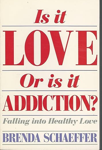 Is it love or is it addiction?