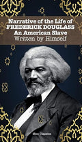 Narrative of the Life of FREDERICK DOUGLASS
