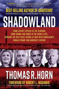 Shadowland : From Jeffrey Epstein to the Clintons, from Obama and Biden to the Occult Elite