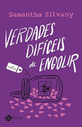 Verdades Dificeis De Engolir - Um romance