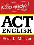 The Complete Guide to ACT English, 2nd Edition