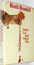 Some lie and some die.