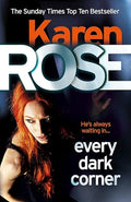 Every dark corner