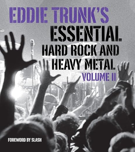 Eddie Trunk's essential hard rock and heavy metal